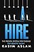 HIRE by Kasim Aslam