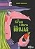 El gran libro de las brujas by Benoît Debecker
