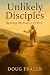 Unlikely Disciples: Hearing...