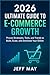 2026 Ultimate Guide to E-Commerce Growth by Jeff May