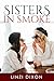 Sisters In Smoke: The Smoki...