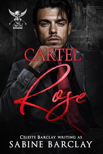 Cartel Rose: Jorge (The Cartel Brotherhood #4)