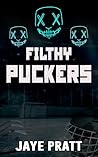 Filthy Puckers: M...