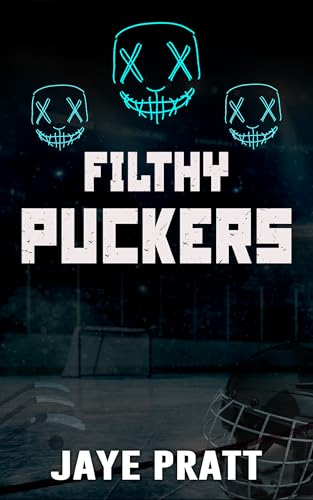 Filthy Puckers: Masked men Novella (Masked Men series)