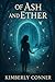 Of Ash and Ether