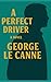 A Perfect Driver (George Le...