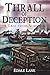 Thrall of Deception by Edale Lane
