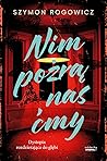 Nim pożrą nas ćmy