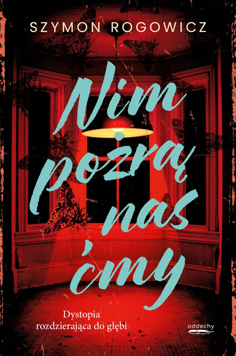 Nim pożrą nas ćmy (Paperback)