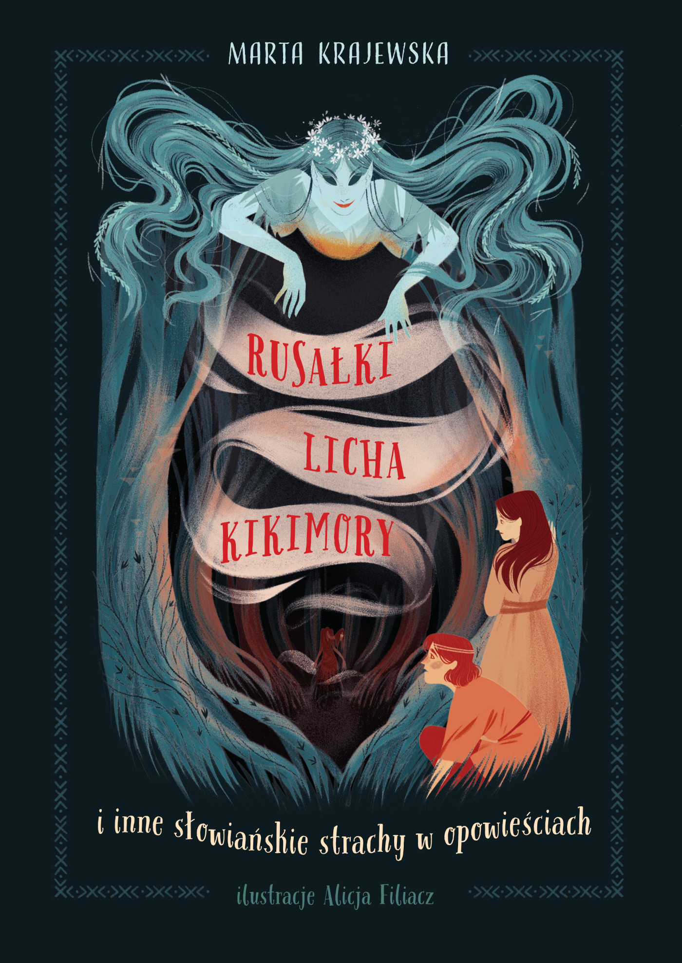 Rusałki, licha, kikimory i inne słowiańskie strachy w opowieściach (Hardcover)