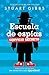 Escuela de espías Servicio Secreto (Spy School Secret Service) (Spanish Edition)