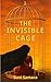 The Invisible Cage