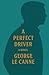 A Perfect Driver (George Le...