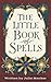 The Little Book of Spells
