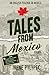 Tales from Mexico: An Engli...