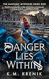 Danger Lies Within