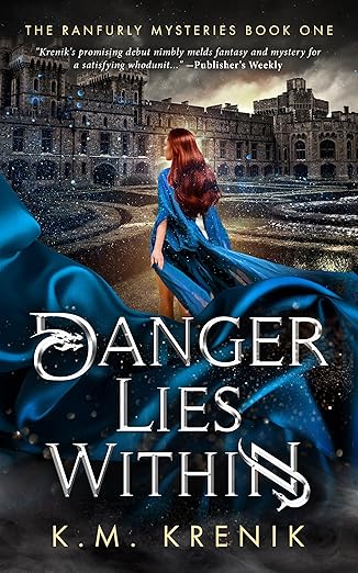 Danger Lies Within (The Ranfurly Mysteries, #1)