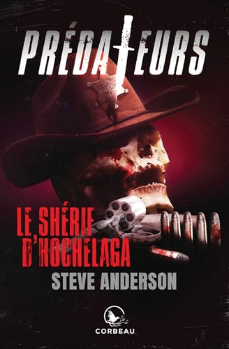 Prédateurs - Le shérif d'Hochelaga (French Edition)