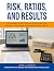 Risk, Ratios, And Results: ...