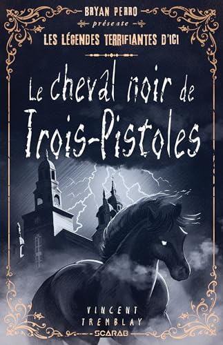 Le cheval noir de Trois-Pistoles (French Edition)