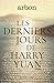 Les derniers jours de Harry Yuan by Arbon