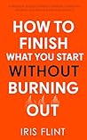 How to Finish Wha...