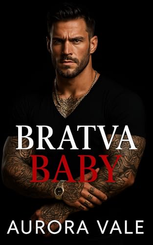 Bratva Baby (Ruthless Men of the Russian Mafia #3)