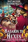 Hazards to Hexes:...