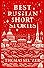 Best Russian Short Stories:...