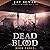Dead Blood, Book 3