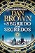 O Segredo dos Segredos (Robert Langdon, #6)