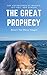 The Great Prophecy Book 5: ...