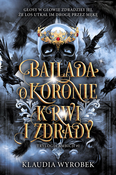 Ballada o koronie krwi i zdrady