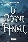 Le Règne Final
