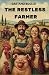 THE RESTLESS FARMER