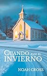 CUANDO PASE EL INVIERNO: Inspirada en historias reales (Spanish Edition)