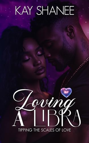 Loving a Libra (BLP Signs of Love Book 7)