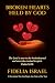 Broken Hearts Held By God by Fidelia Israel Broken Hearts Held By God by Fidelia Israel