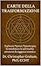 L’Arte della Trasformazione by Dr. Christopher Graham PhD ...