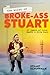The Worst of Broke-Ass Stuart by Stuart Schuffman