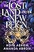 The Lost Land and the New Reign by Hope Abrom