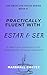 Practically Fluent with Est...
