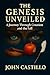 The Genesis Unveiled: A Jou...