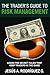 The Trader's Guide to Risk Management: Learn the secret rules that keep traders in the game