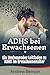 ADHS bei Erwachsenen: Ein U...