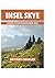 INSEL SKYE KOMPLETTER REISE...