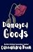 Damaged Goods