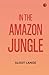 In the Amazon Jungle