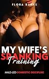 My Wife's Spankin...