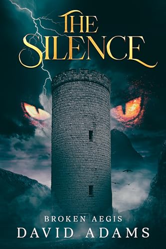 The Silence: Broken Aegis (Kindle Edition)